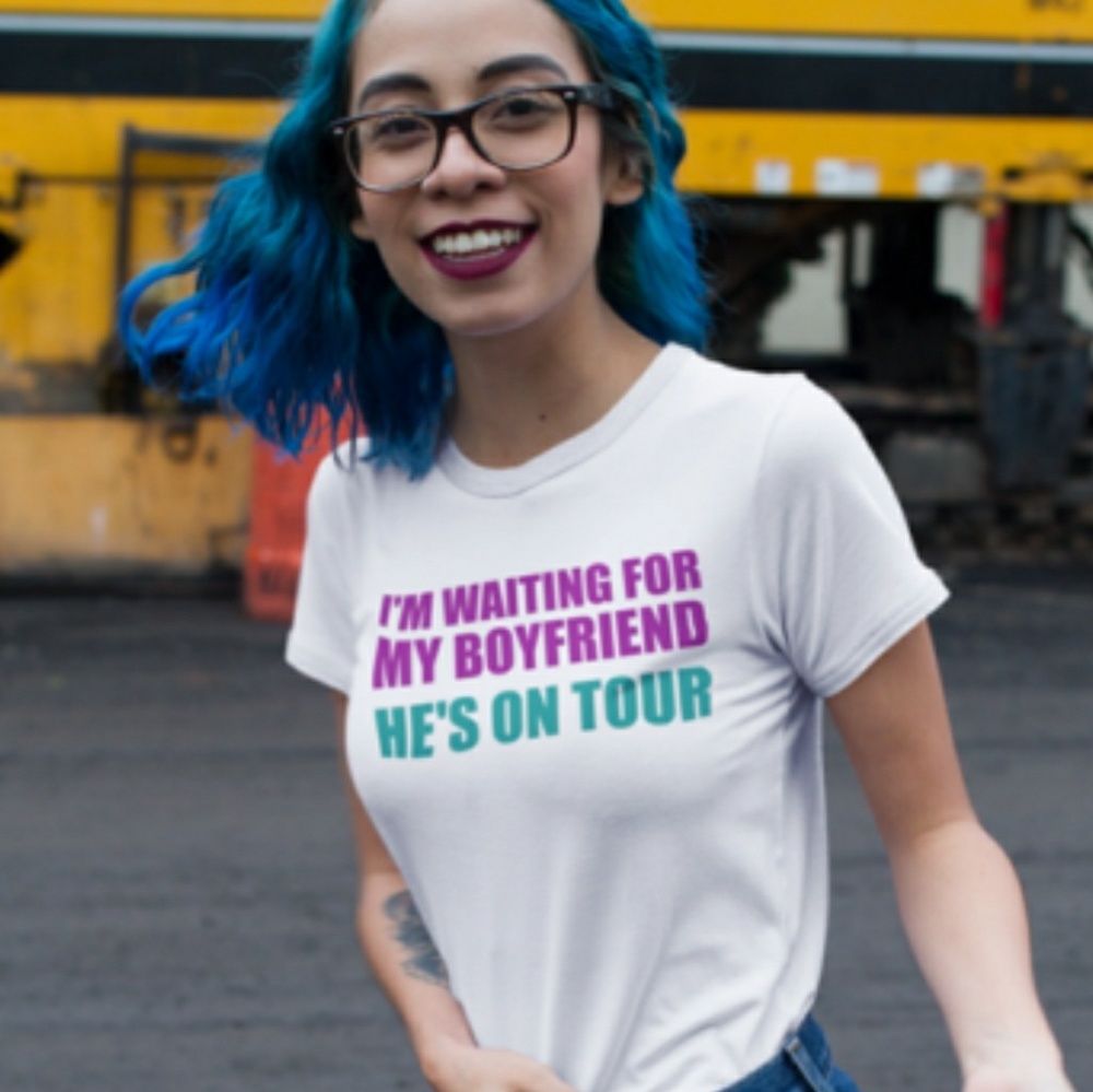 I'm Waiting for my Boyfriend He's on Tour Tshirt